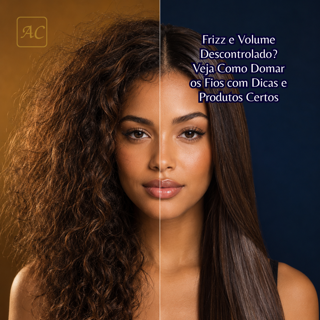 Frizz e Volume Descontrolado? Veja Como Domar os Fios com Dicas e Produtos Certos - Armazém da Cosmética